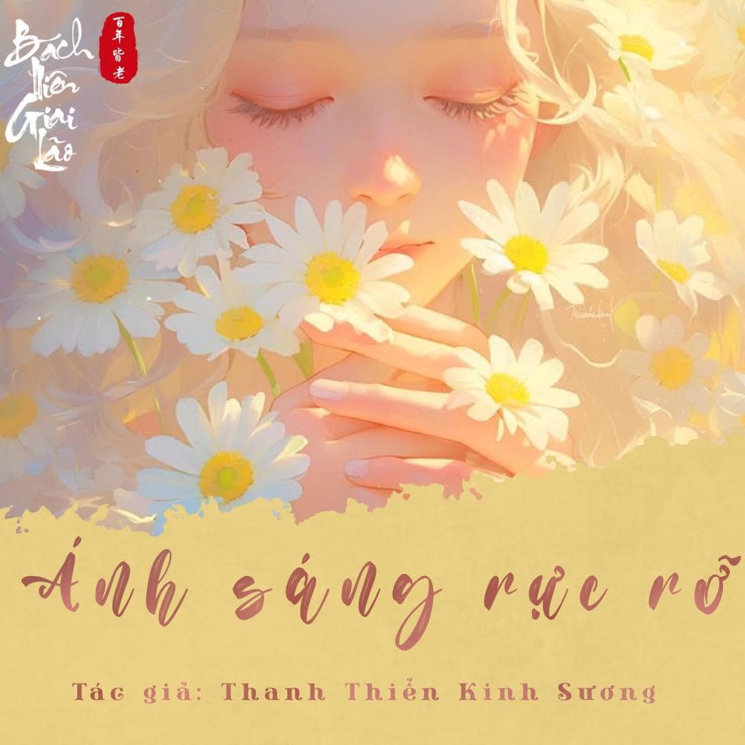 Chương 4: ÁNH SÁNG RỰC RỠ